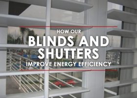 How Our Blinds and Shutters Improve Energy Efficiency