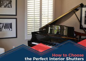 How to Choose the Perfect Interior Shutters
