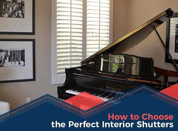 How to Choose the Perfect Interior Shutters