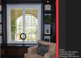 How Interior Shutters Contribute to Energy Efficiency